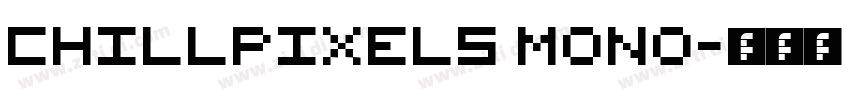 ChillPixels Mono字体转换